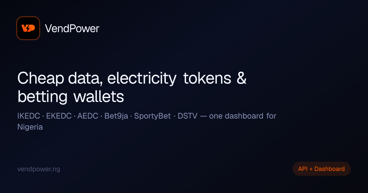 VendPower — Aba Electric (APLE) Kaduna IKEDC EKEDC AEDC API | Bet9ja ...